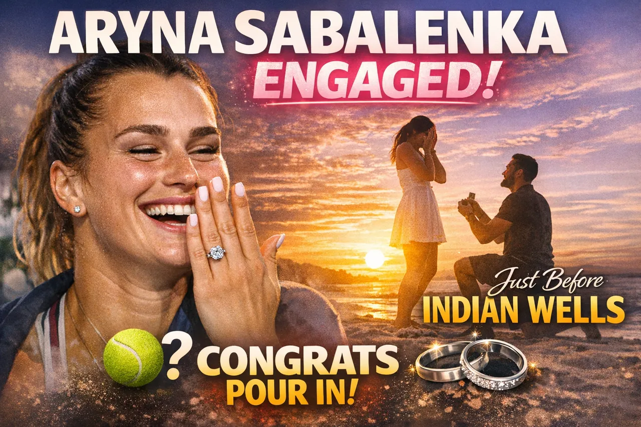 Aryna Sabalenka Is Engaged: Tennis World Sends Congrats Ahead Of Indian Wells