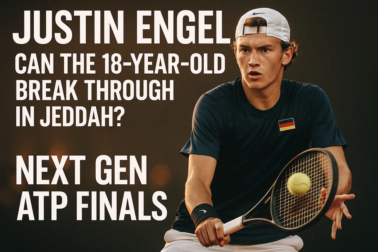Justin Engel: Can The 18-Year-Old Break Through In Jeddah?