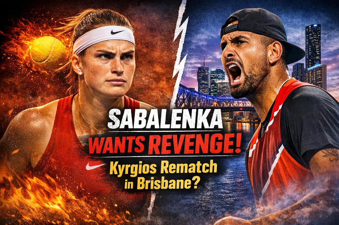 Sabalenka Wants Revenge: Targets Kyrgios Rematch After Dubai Loss